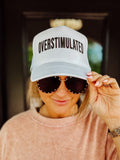 Overstimulated Trucker Hat