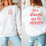 All Dawgs Go To Heaven Tee & Sweatshirt