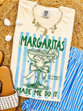 Margarita's Made Me Do It Tee