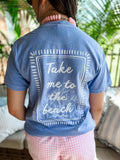 Take Me To The Beach Tee