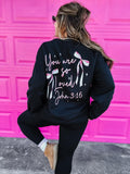 You Are So Loved Sweatshirt