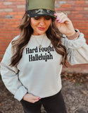 Hard Fought Hallelujah Sweatshirt