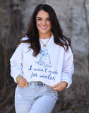 I Wasn't Made For Winter Sweatshirt