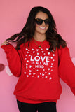 All You Need Is Love Sweatshirt