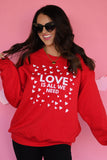All You Need Is Love Sweatshirt