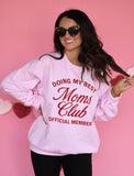 Doing My Best Moms Club Sweatshirt