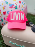 Livin Trucker Hat