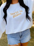 YOU'RE SO GOLDEN EMBROIDERED SWEATSHIRT IN WHITE