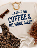 Raised on Coffee & GG Sweatshirts